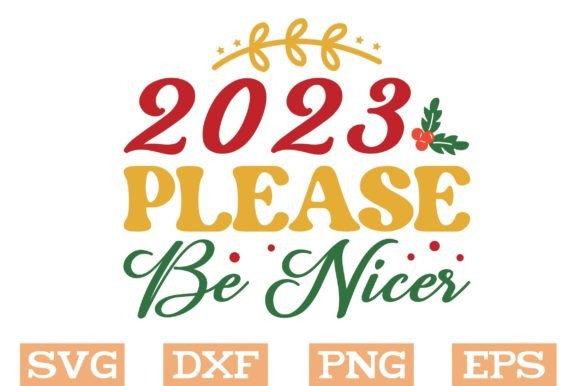2023 Please Be Nicer SVG: Graphics & Crafts Review