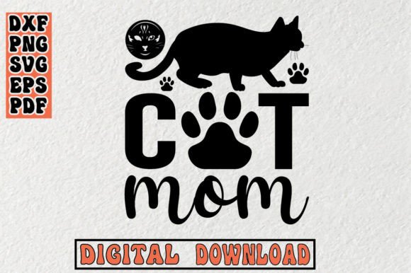 Cat Mom Svg, Cat Svg: A Must-Have for Crafters and Graphics