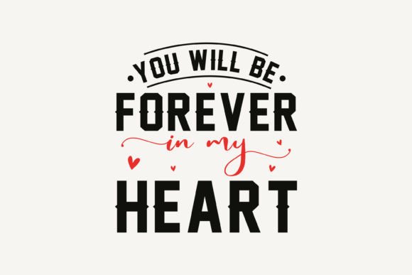 Christmas Graphics for Creative Crafts: You Will Be Forever in My Heart