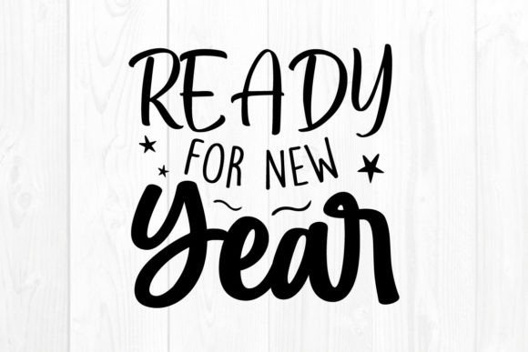 New Year Quote SVG: A Festive Graphics Asset for Crafts