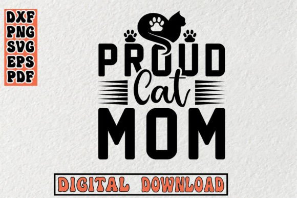 Proud Cat Mom Svg: A Versatile Graphics Asset for Crafts