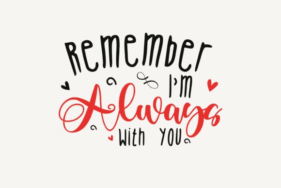 Remember I'm Always with You,Christmas: Perfect for Crafts and Graphics
