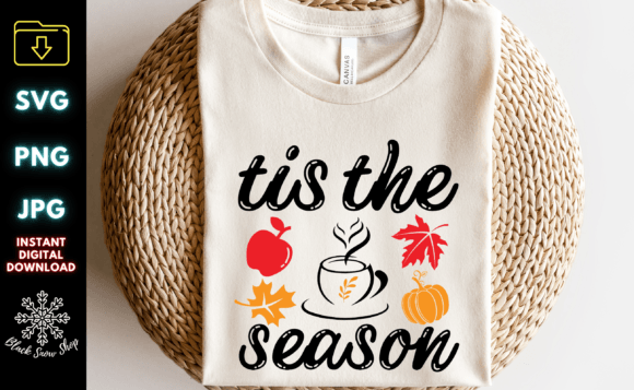 Tis the Season Thanksgiving Fall Svg for Graphics and Crafts